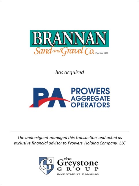 Greystone Advises Prowers Aggregate Operators on Sale to Brannan Sand & Gravel